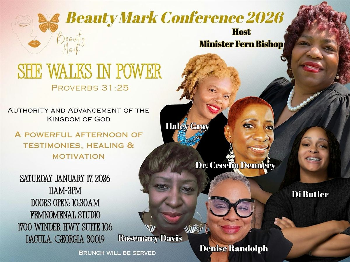 Beauty Mark Conference 2026  "She Walks In Power"