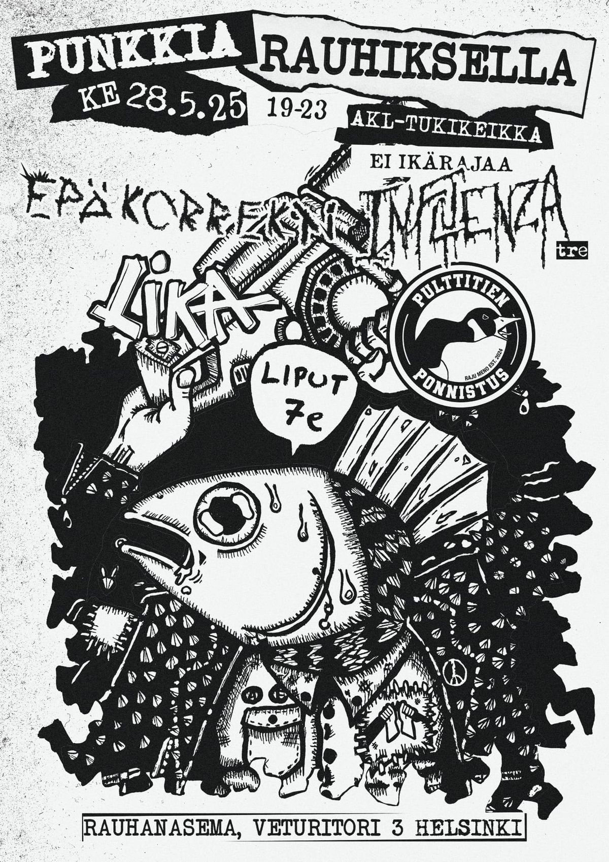 Punkkia Rauhiksella! ke 28.5. Esiintym\u00e4ss\u00e4: Ep\u00e4korrekti, Influenza (TRE), LIKA, Pulttitien Ponnistus