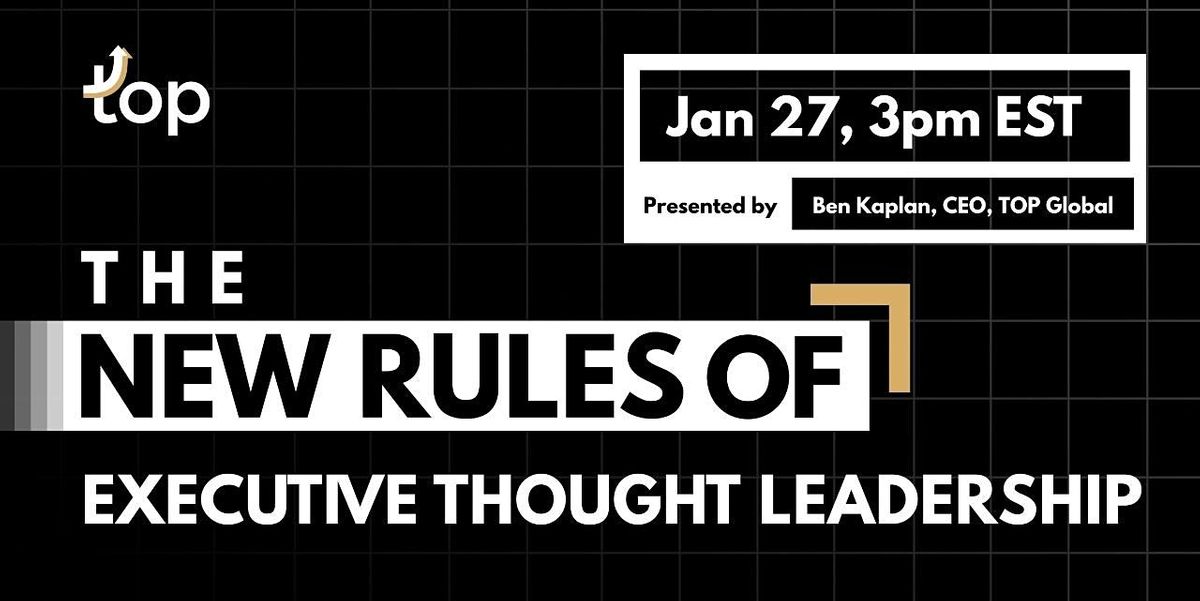 San Francisco Webinar-The New Rules of Executive Thought Leadership