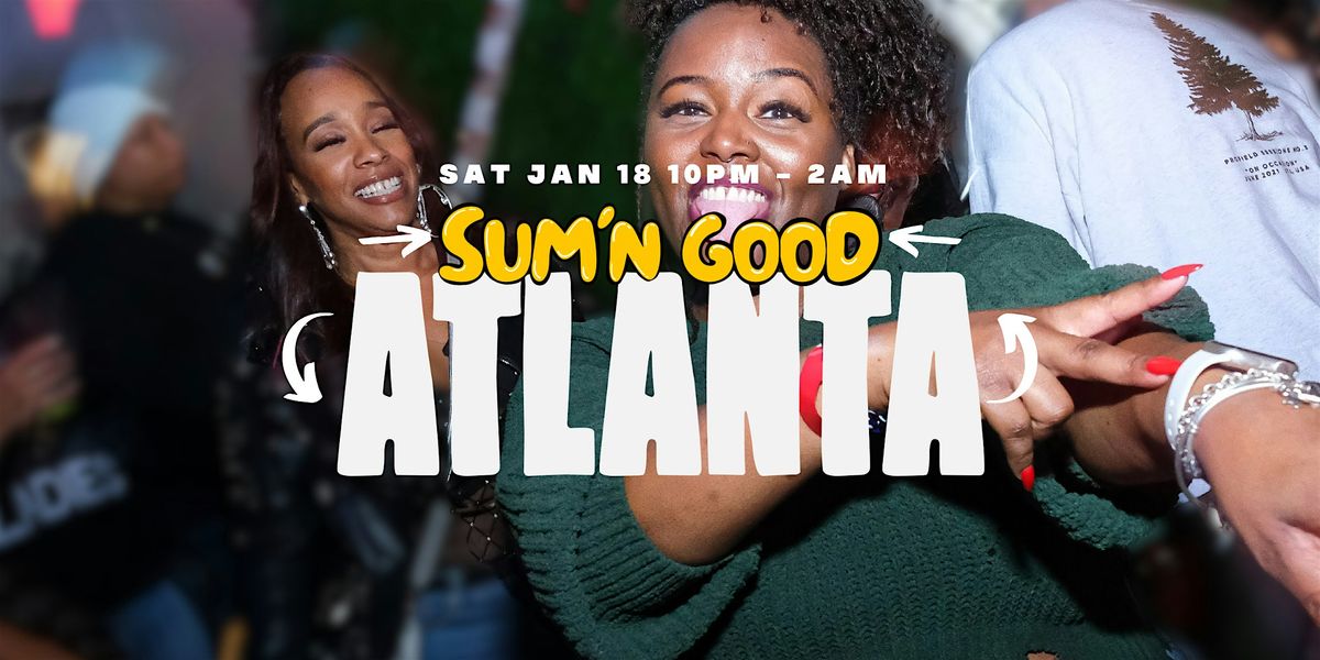 SUM'N GOOD (ATLANTA) 1.18.25