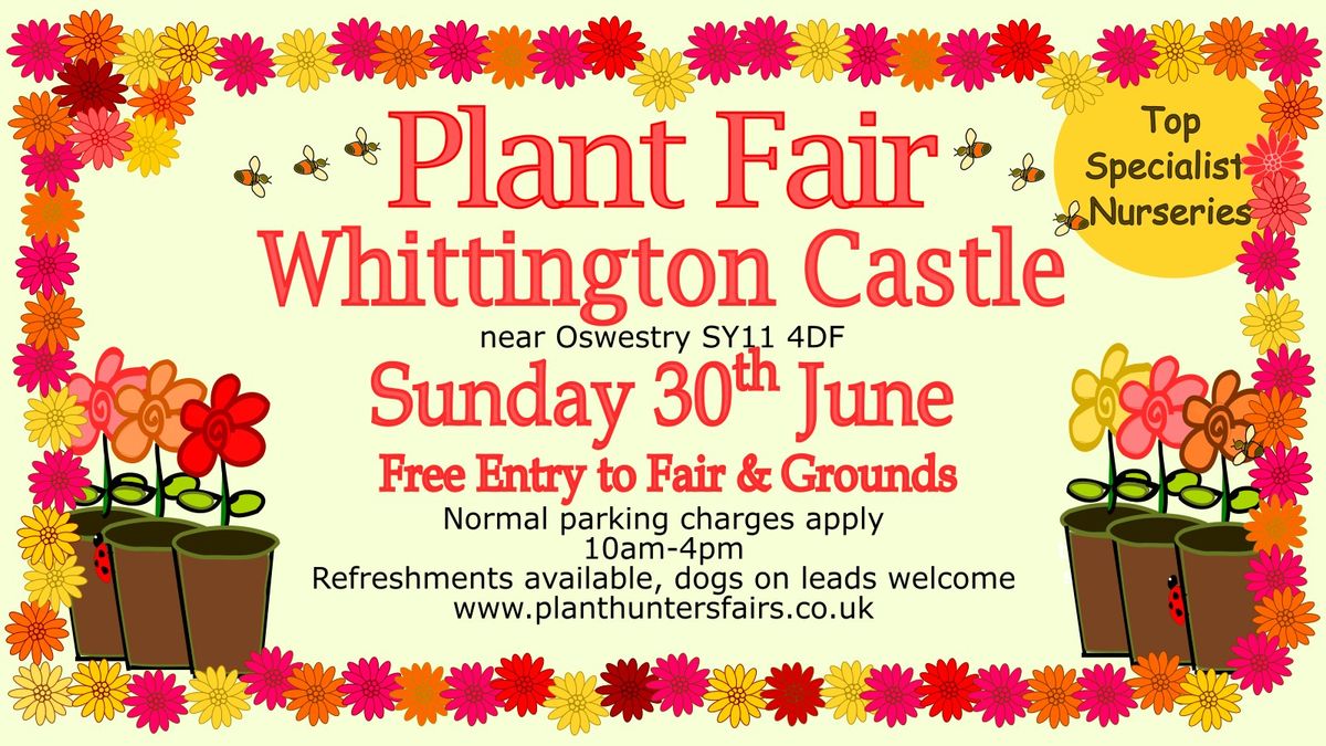 Summer Plant Hunters' Fair at Whittington Castle on Sunday 30th June
