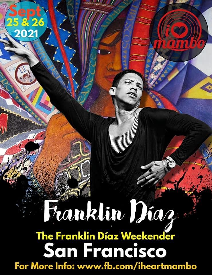 Franklin D\u00edaz Workshops Sept 25th & 26th 2021 Hosted by iHeartMambo