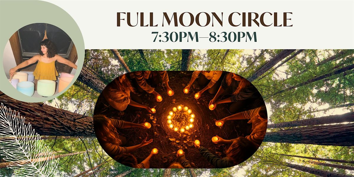 Copy of Copy of Full Moon Sound Healing Circle