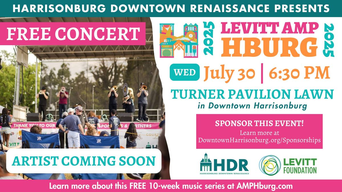 FREE CONCERT Artist TBA - Levitt AMP Harrisonburg Music Series