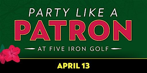 Augusta Watch Party at Five Iron Golf - DC