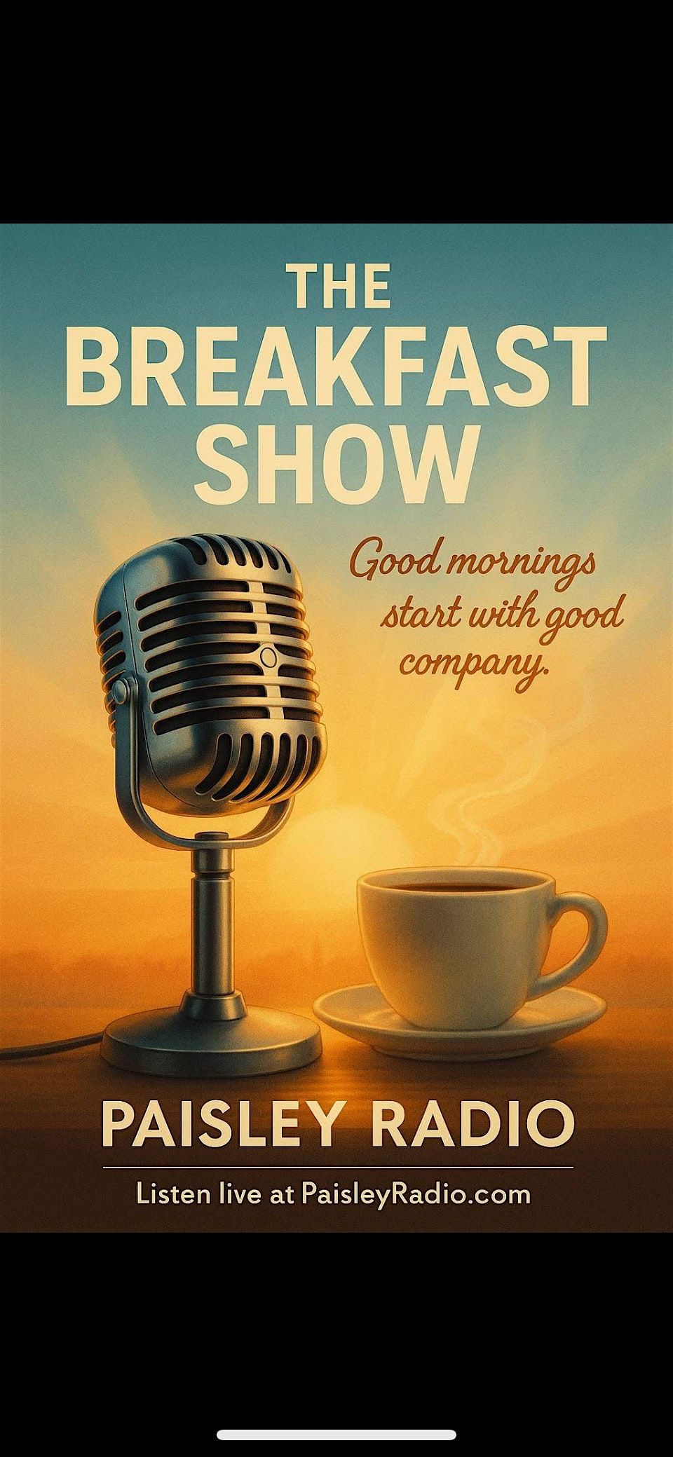 The Breakfast Show on paisleyradio.com