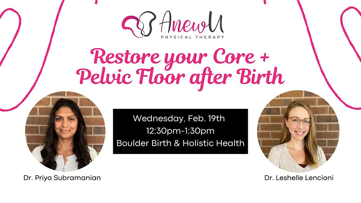 Restore Your Core and Pelvic Floor after Birth with AnewU Physical Therapy