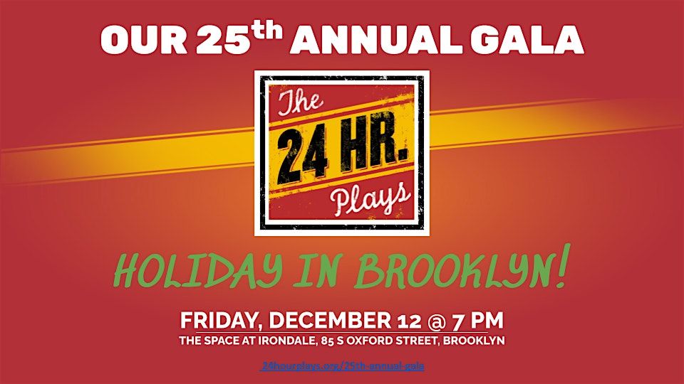The 24 Hour Plays 25th Annual Gala
