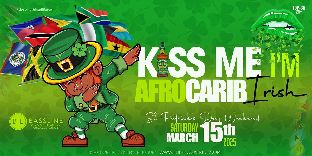 KISS ME I'M AFRO CARIB IRISH