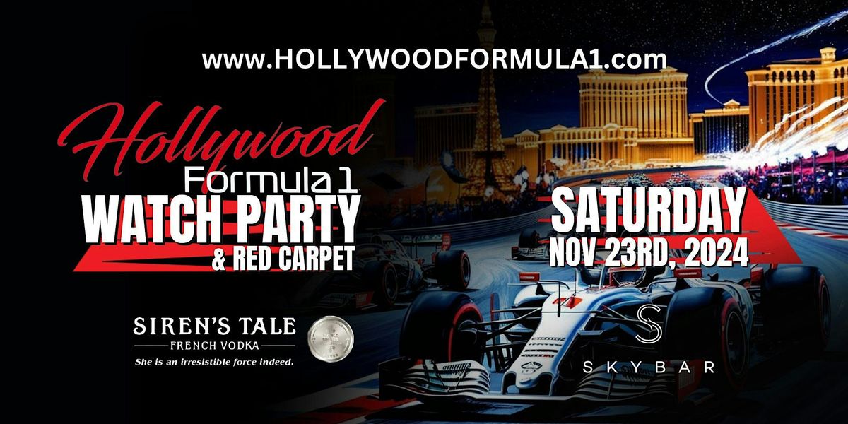 Hollywood Formula 1 Watch Party and Red Carpet