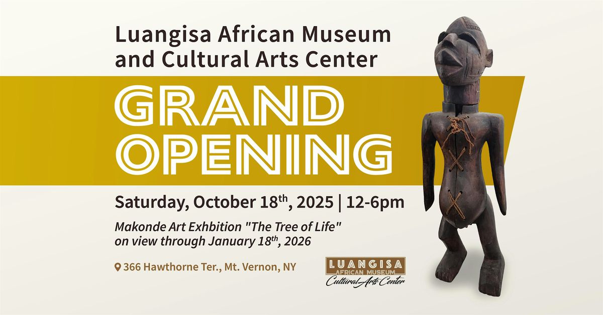 Luangisa African Museum and Cultural Arts Center (LAMCAC) Grand Opening