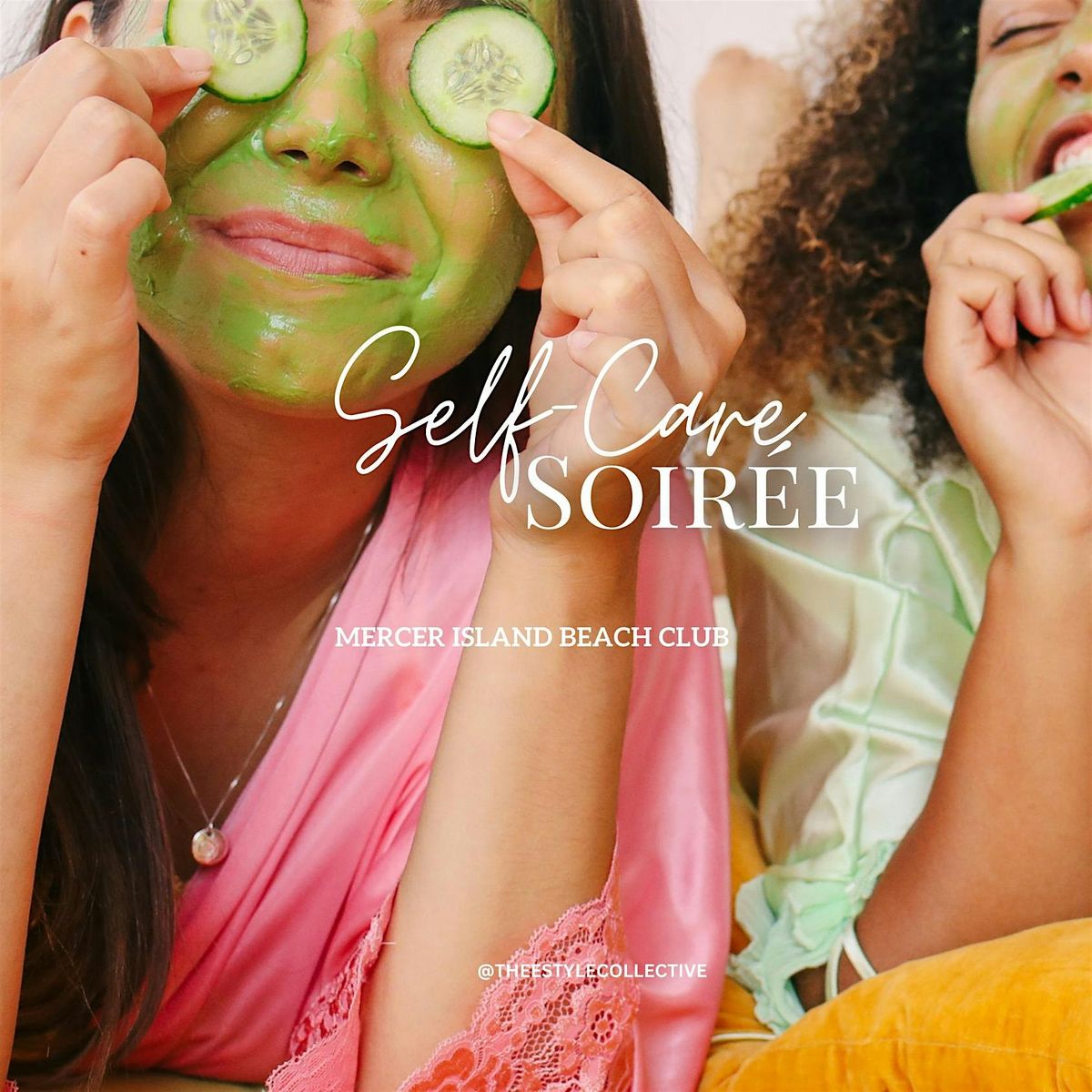 The Style Collective Self Care Soiree