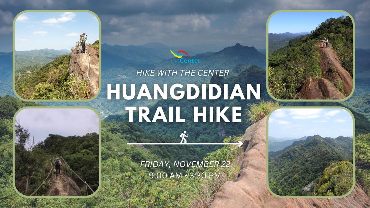 Hike with The Center: Huangdidian Hike