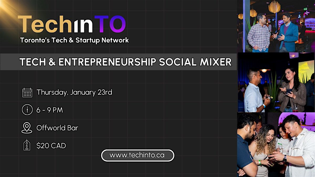 Toronto Tech & Entrepreneurship Social Mixer