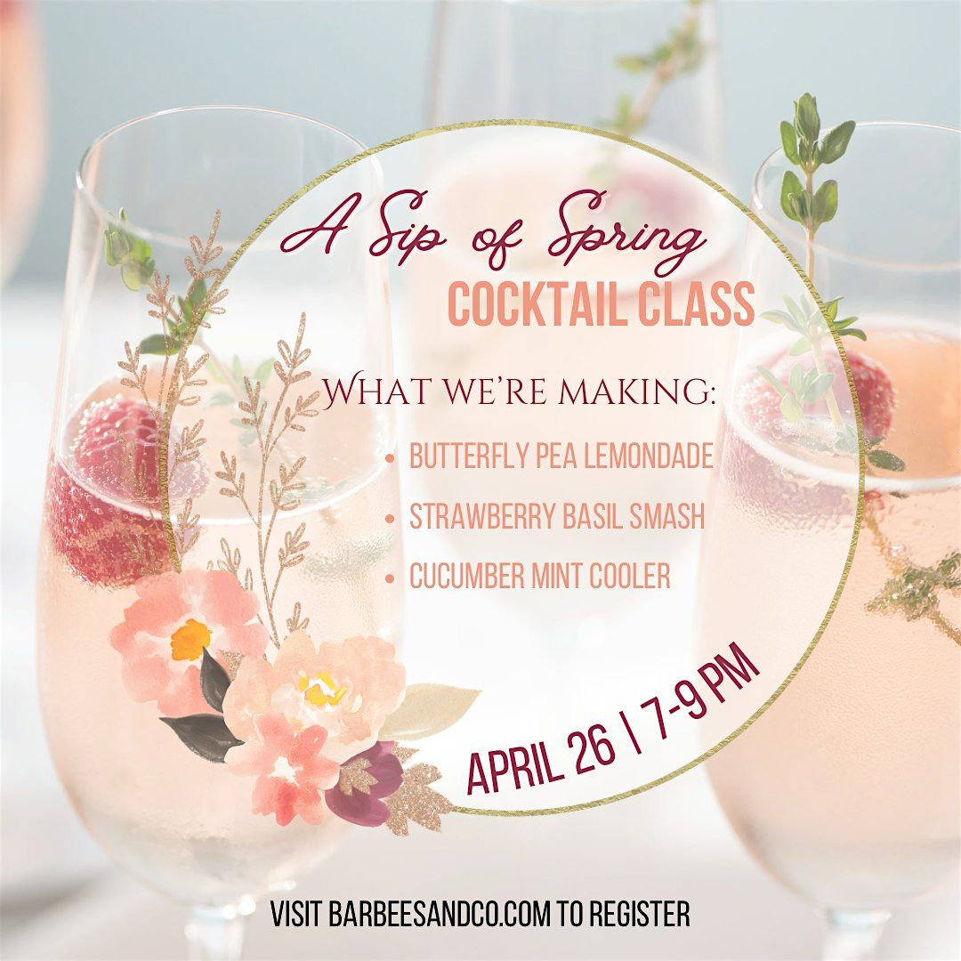 A Sip of Spring Cocktail Class