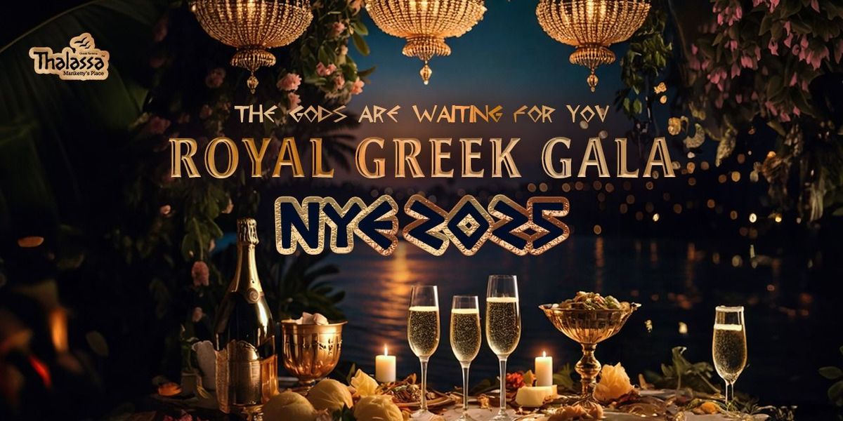 NYE 2025  - Royal Greek Gala