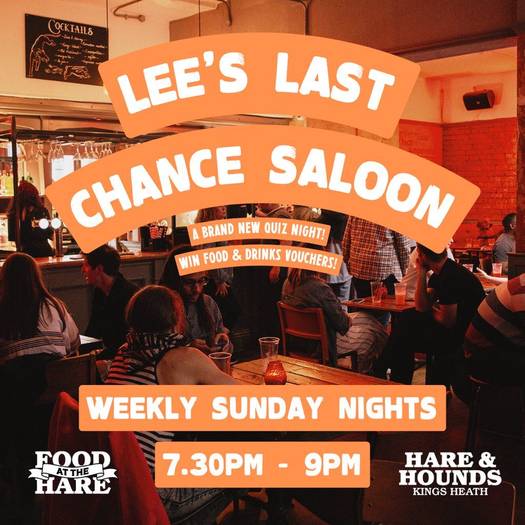 Lee's Last Chance Saloon [Quiz Night]