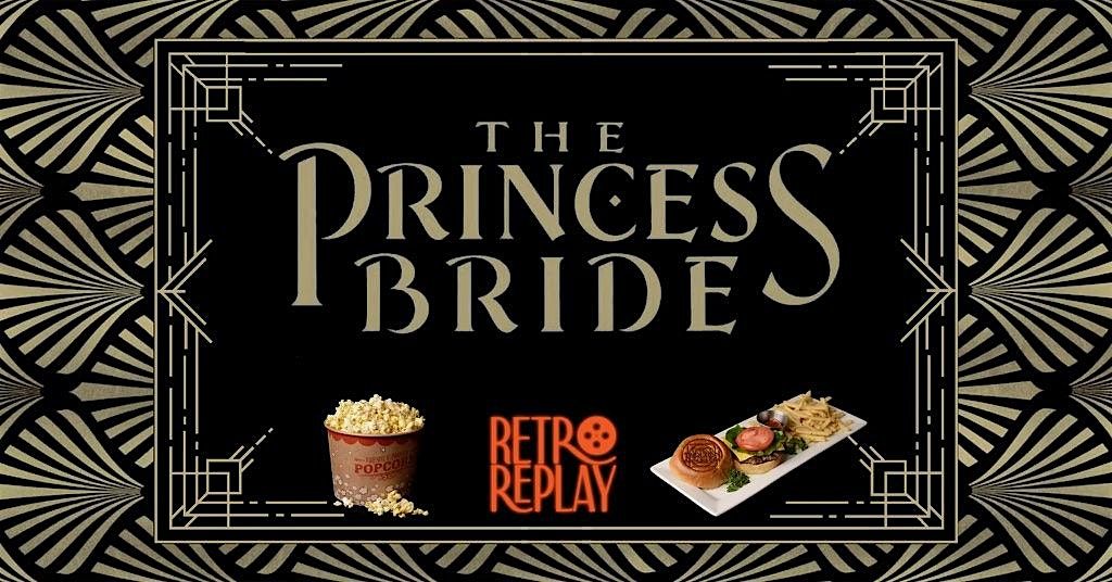 Retro Replay: The Princess Bride (1987) | The Tarlton Theatre