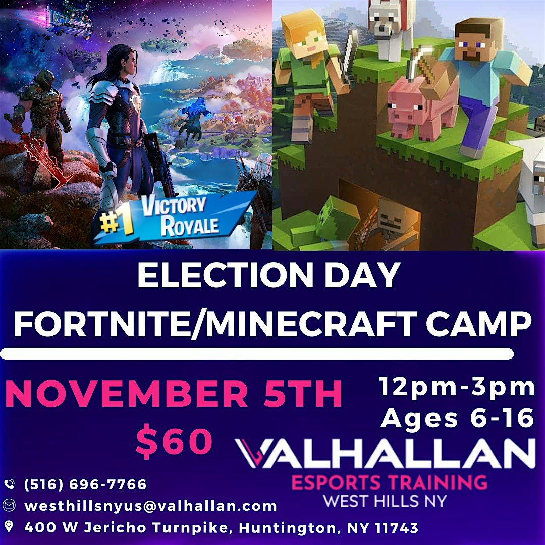 School's Out!! Election Day Fortnite-Minecraft Camp