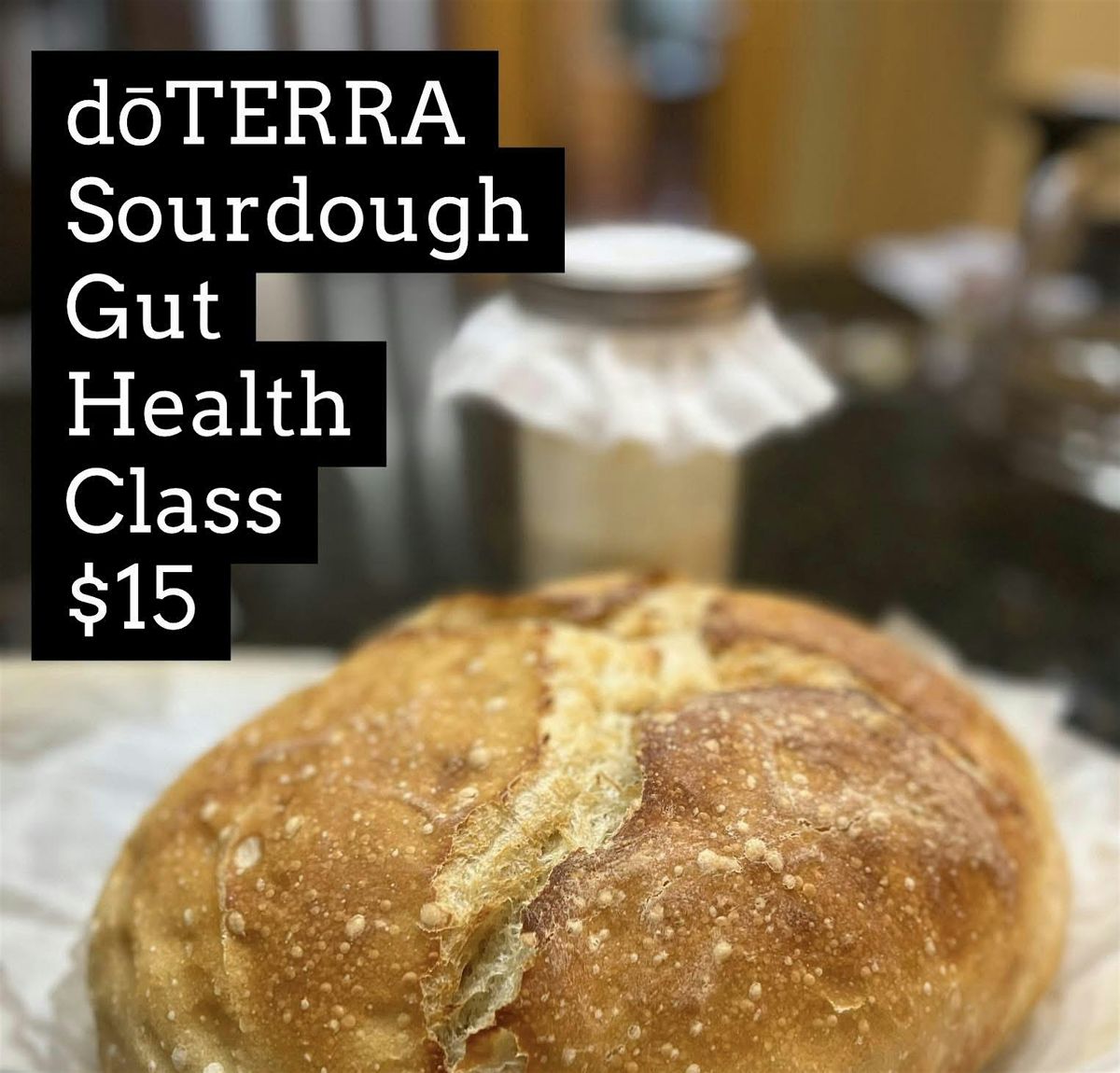 doTERRA Sourdough Gut Health Party