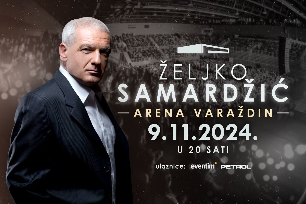 \u017deljko Samard\u017ei\u0107 - 09.11.2024. - Arena Vara\u017edin