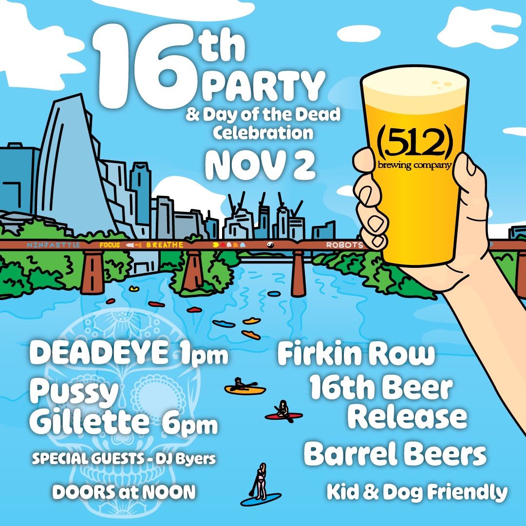 (512) Brewing 16th Party!