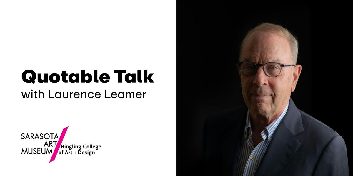 Quotable Talk | Laurence Leamer
