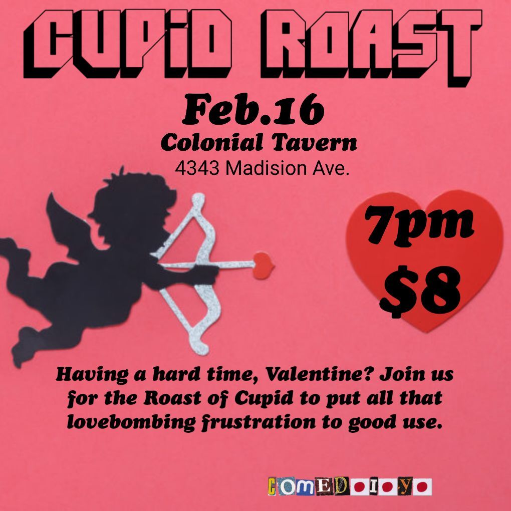 \ud83d\udc98CUPID ROAST