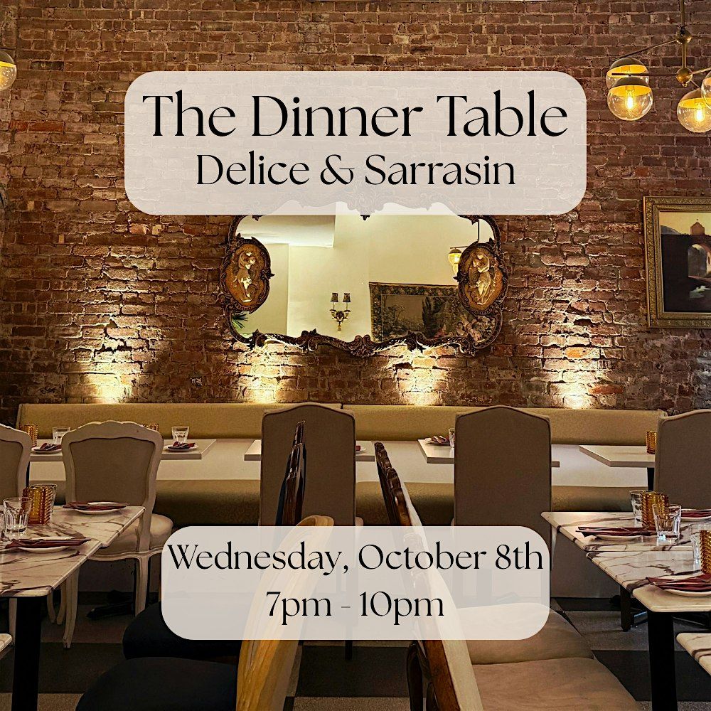The Dinner Table at Delice & Sarrasin (West Village)