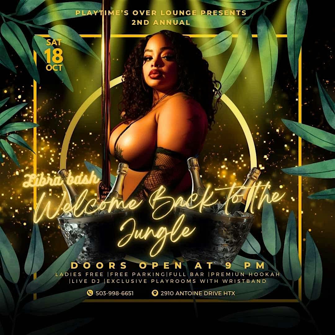 2nd Annual Libra Bash : Welcome Back To The Jungle