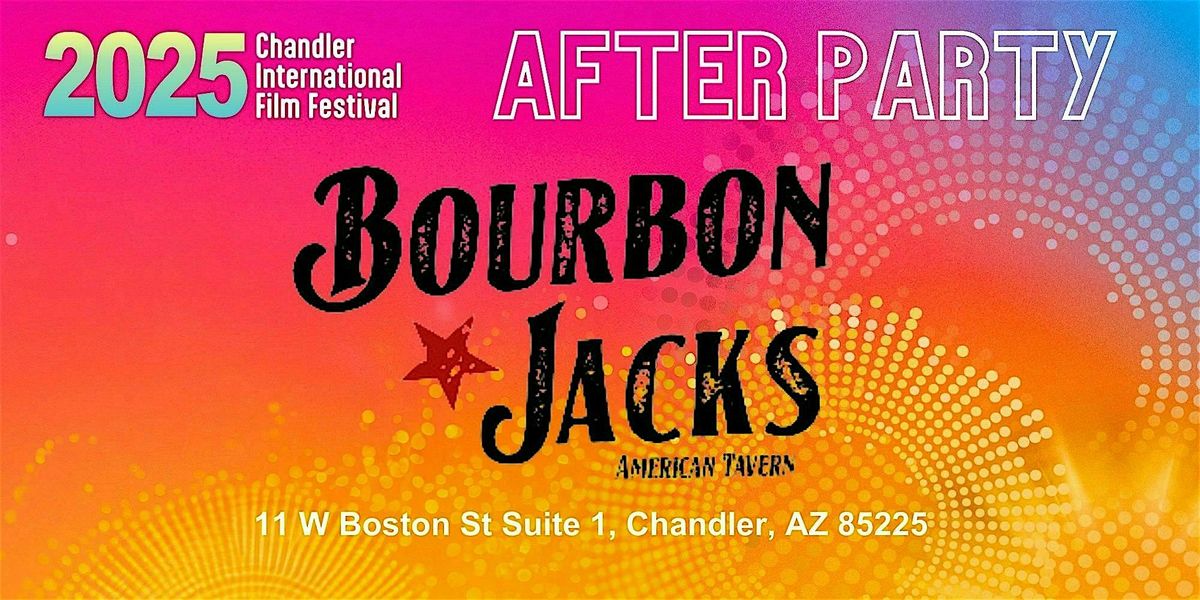 After Party @  Bourbon Jacks American Tavern   - CIFF