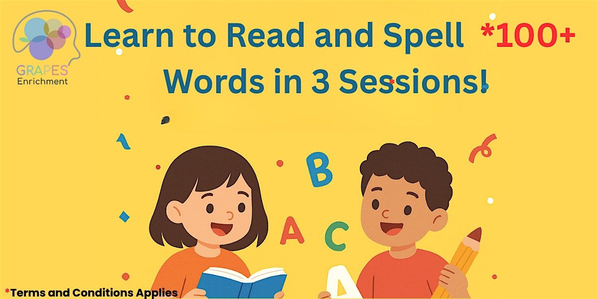 HOLIDAY PROGRAMME: Learn to Read and Spell 100+ Words in 3 Sessions