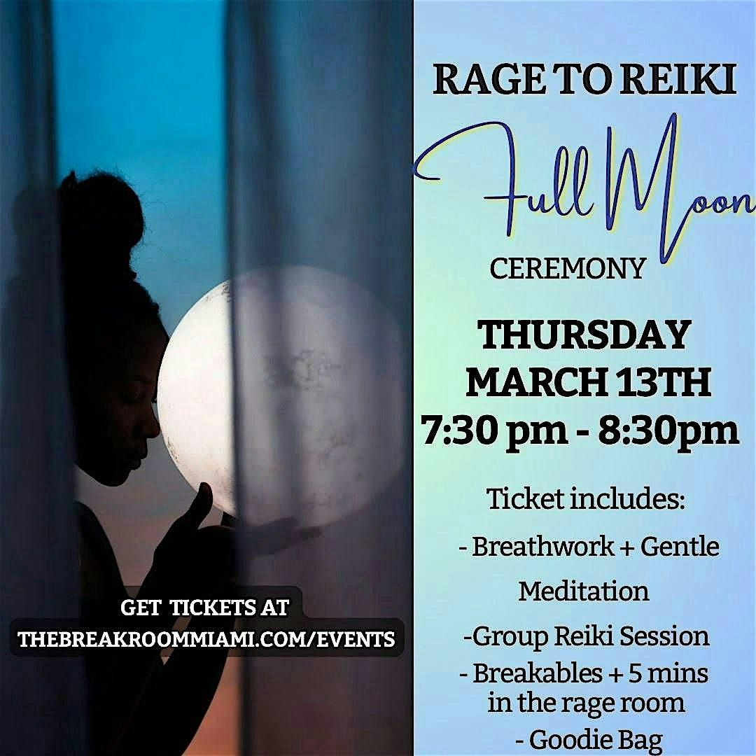 Rage to Reiki: Full Moon Ceremony