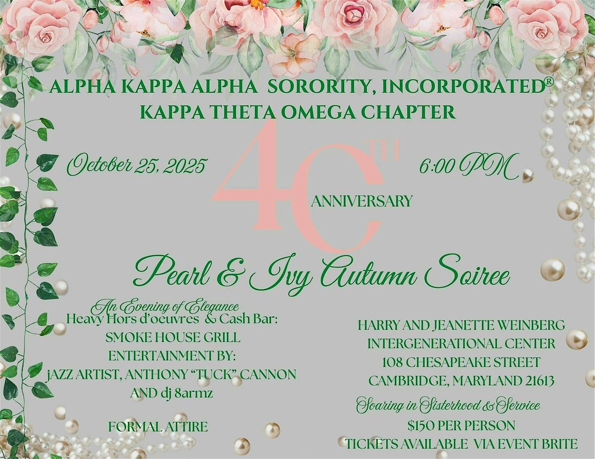 AKA Kappa Theta Omega Chapter 40th Anniversary Pearl & Ivy Soiree