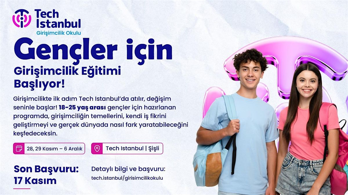 Tech Istanbul Giri\u015fimcilik Okulu: Gen\u00e7