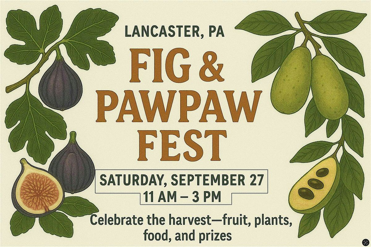 Lancaster Fig & Pawpaw Fest