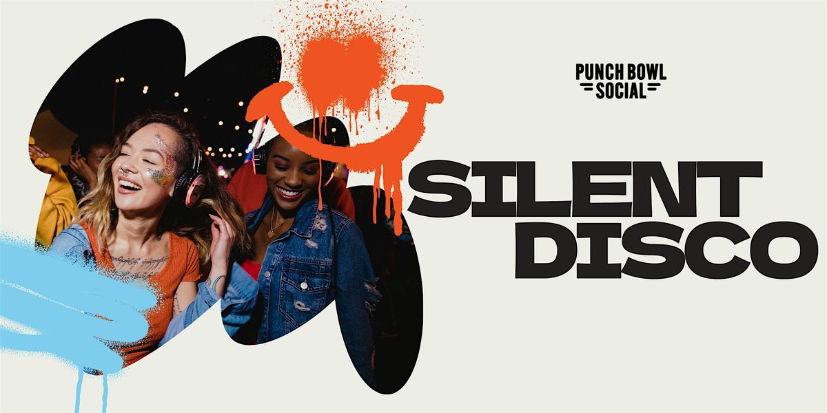 Denver, CO - Silent Disco! at Punch Bowl Social