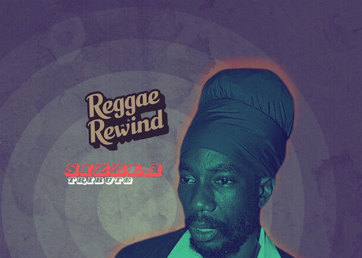 Reggae Rewind Atlanta  'Sizzla' Tribute