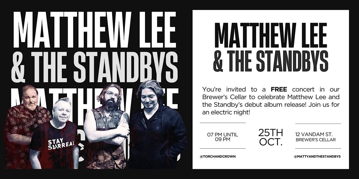 Matthew Lee & The Standbys: Album Release Party