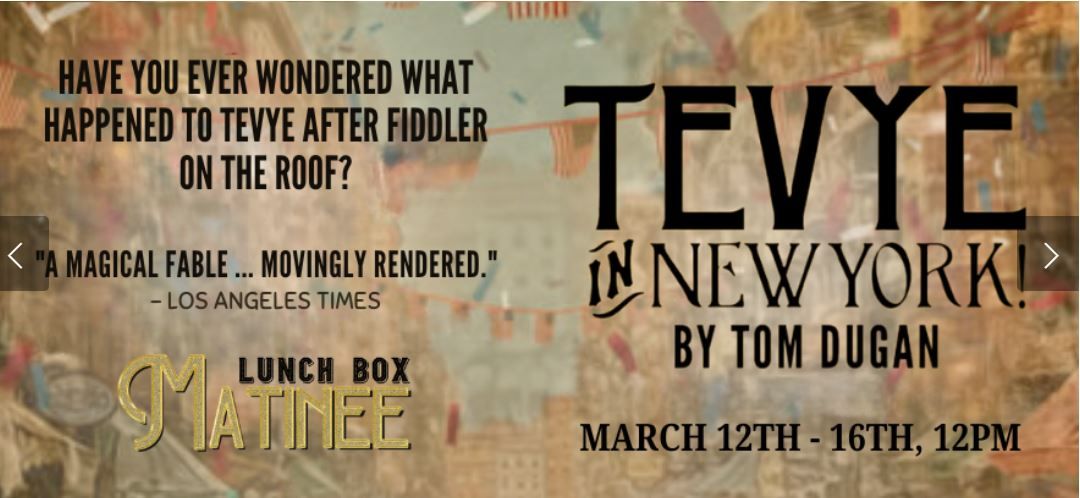 Tevye in New York! - Lunchbox Matinee