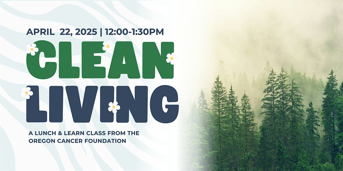 Clean Living - Lunch & Learn