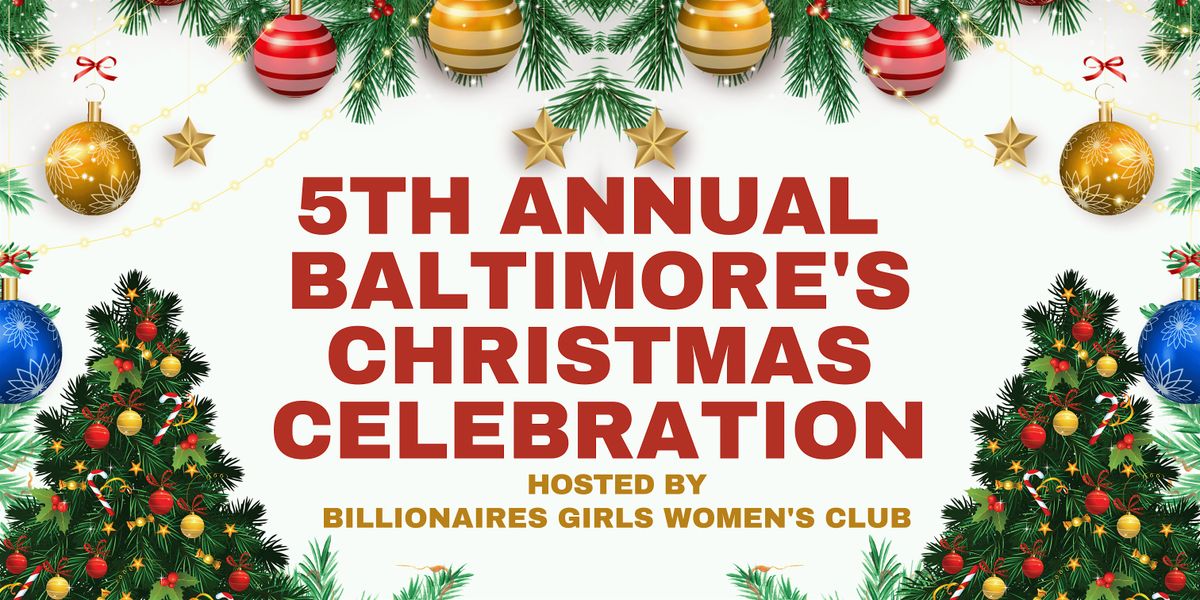 5th Annual Baltimore's Christmas Celebration