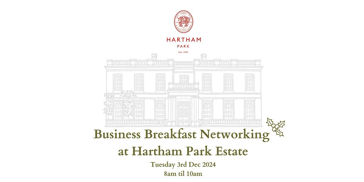 Business Breakfast Networking at Hartham Park Estate