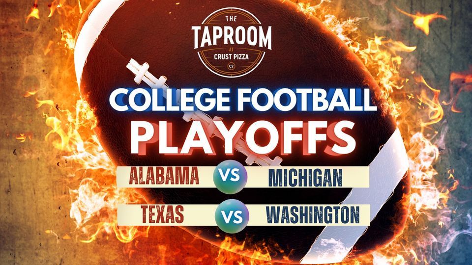 College Football Playoffs Game Watching Party! , Crust Pizza Co ...