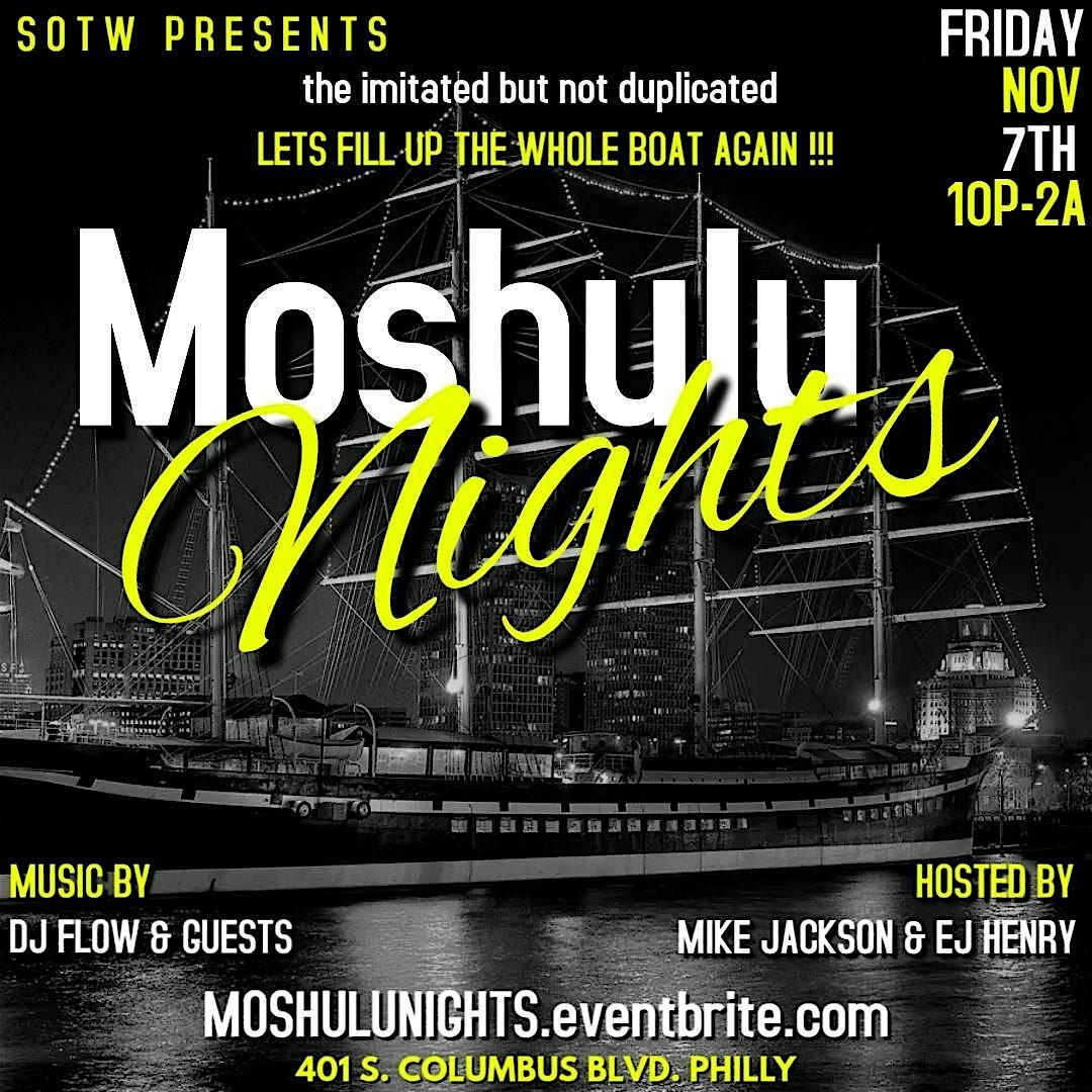 Moshulu Nights - an SOTW Production - Scorpio Season