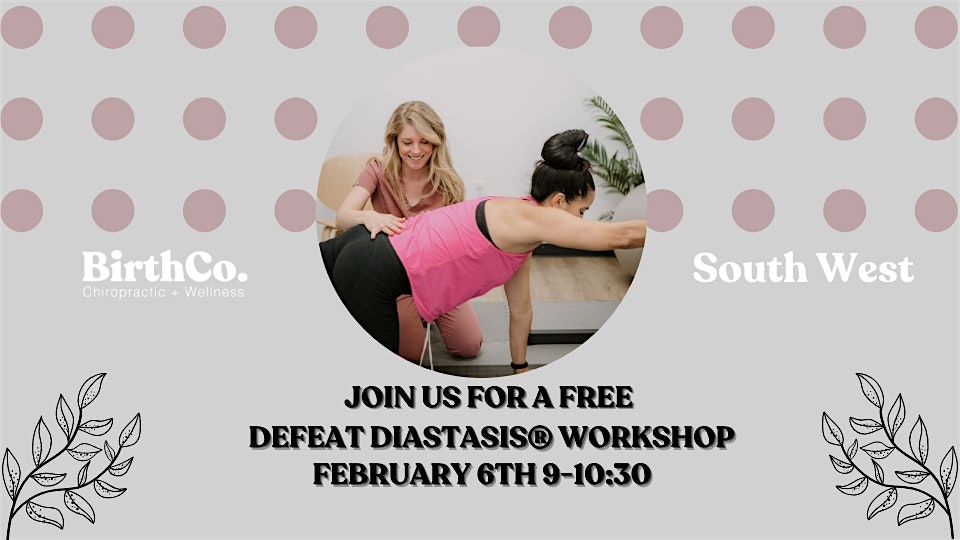 Defeat Diastasis Workshop - SW Austin