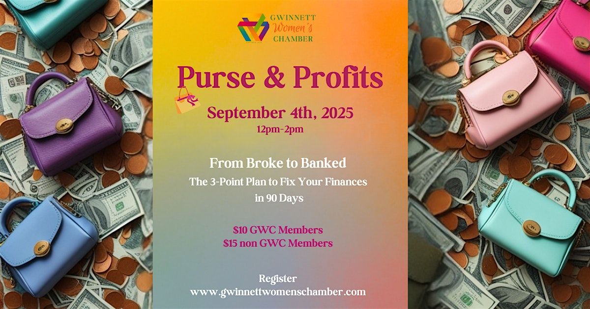 Purse & Profits: From Broke to Banked: The 3-Point Plan to Fix Your Finance