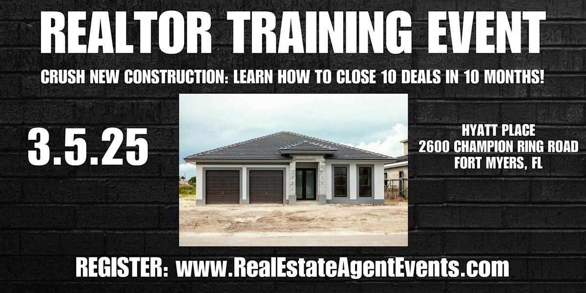 Crush New Construction! Learn How To Close 10 Deals in 10 Months!