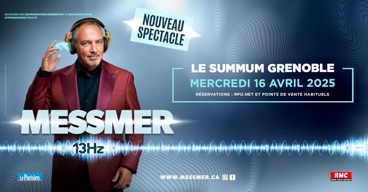 MESSMER \u2022 Le Summum, Grenoble \u2022 Mercredi 16 avril 2025