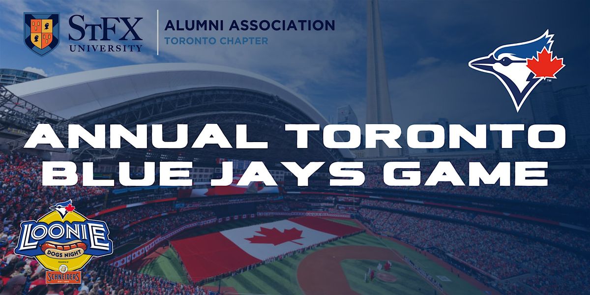 StFX Alumni Toronto Chapter - Annual Blue Jays Game